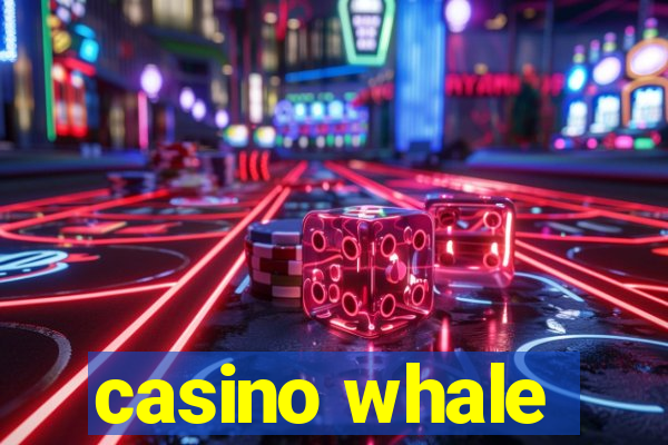 casino whale